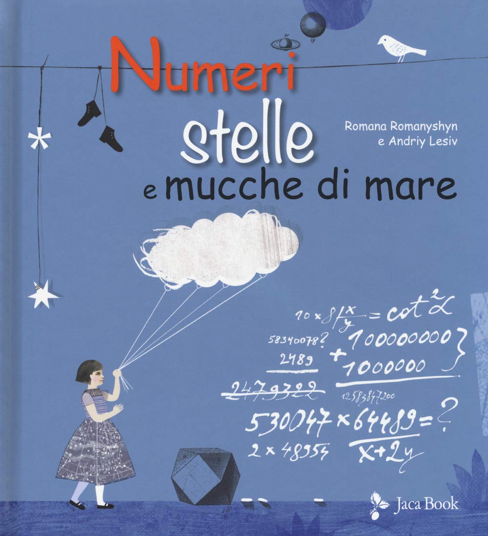 Numeri, stelle e mucche di mare. Ediz. a colori book