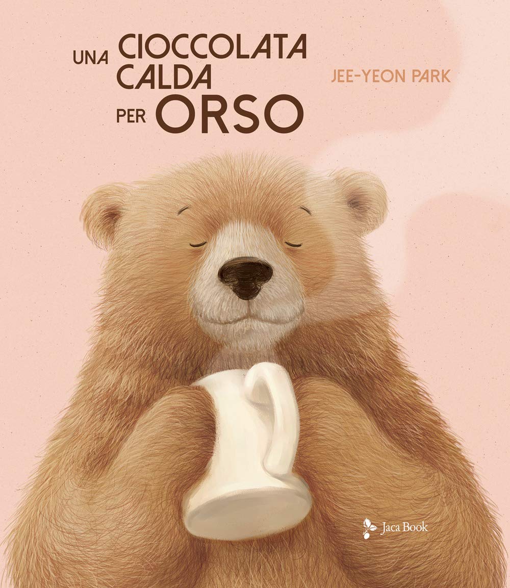 Una cioccolata calda per orso. Ediz. a colori (Ragazzi) Novels & Short Stories