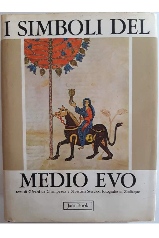 I simboli del Medio Evo (Le fondamenta) Politics & History