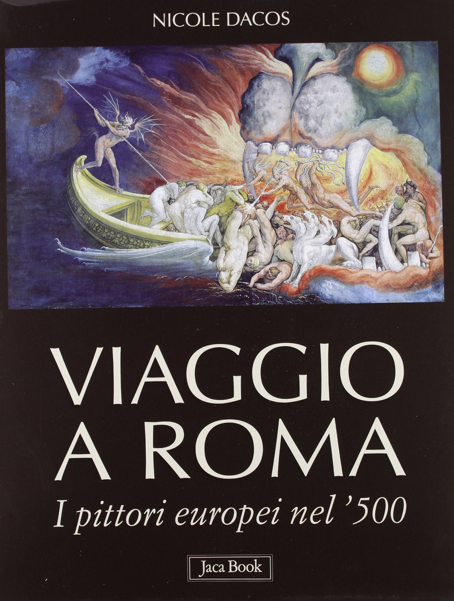 Viaggio a Roma. I pittori europei nel '500. Ediz. illustrata book