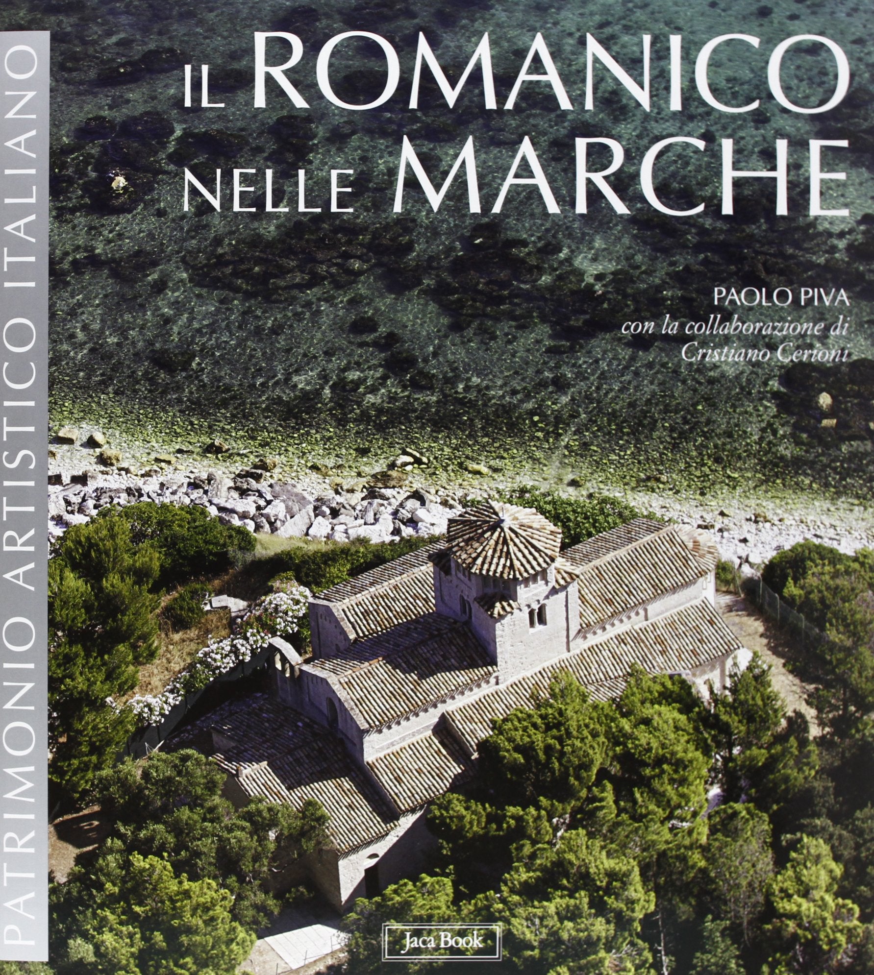 Il romanico nelle Marche. Ediz. illustrata book