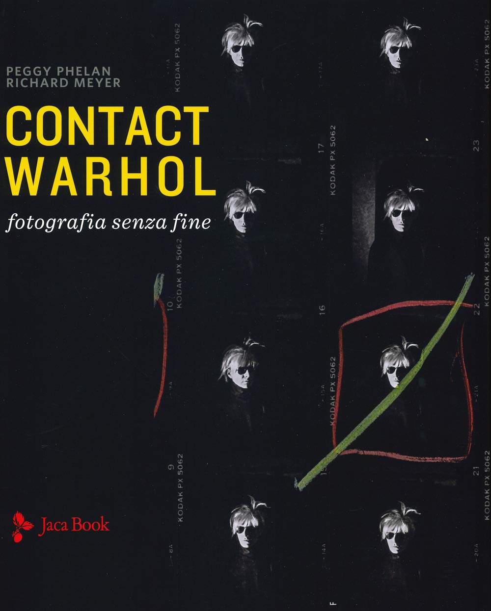Contact Warhol. Fotografia senza fine. Ediz. a colori book