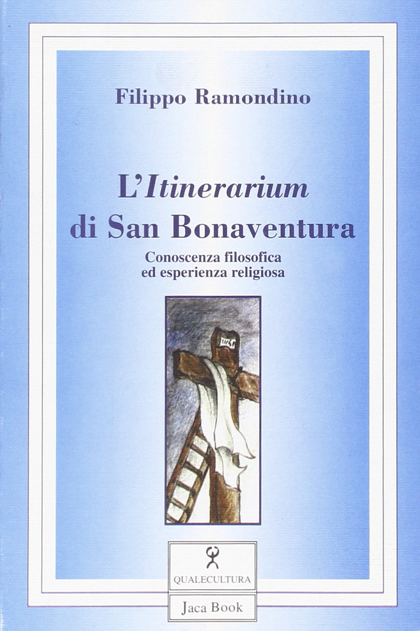 L'itinerarium di san Bonaventura Religion & Esotericism