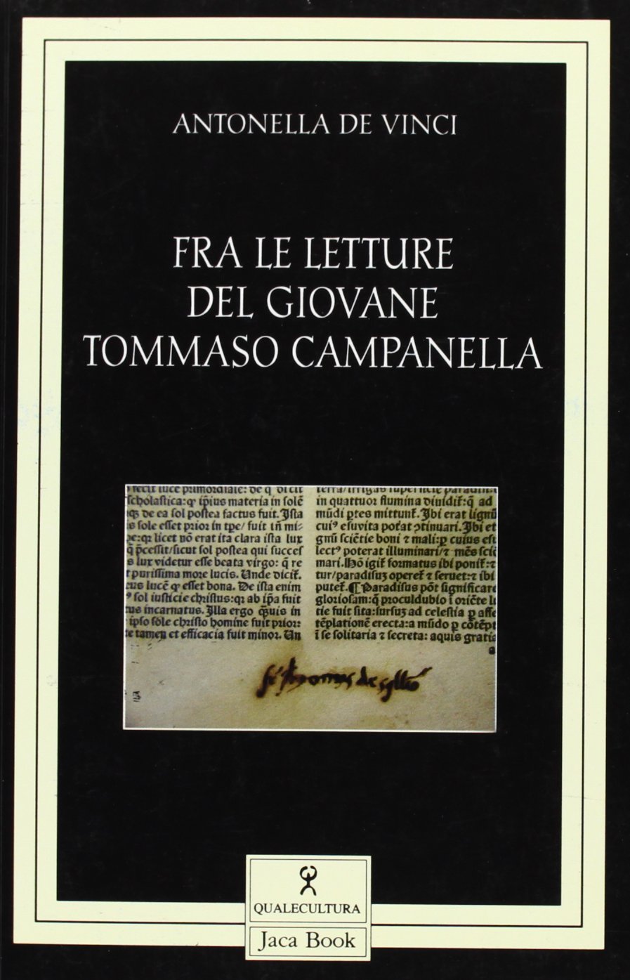 Fra le letture del giovane Tommaso Campanella (Qualecultura) Philosophy