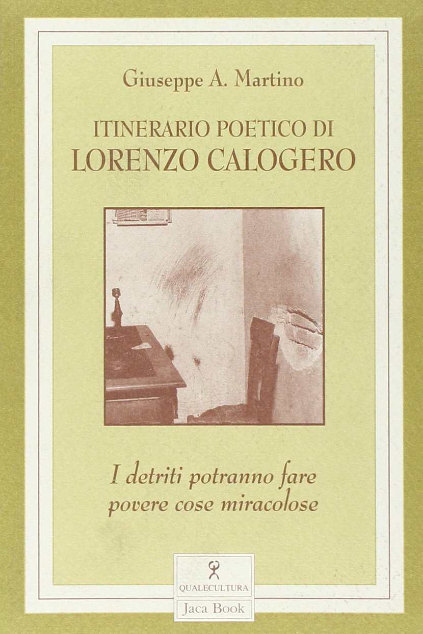 Itinerario poetico di Lorenzo Calogero (Qualecultura) Contemporary literature