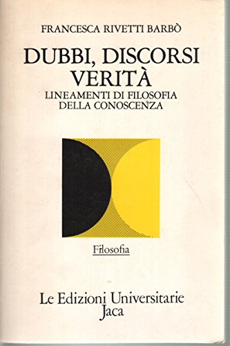 Dubbi, discorsi, verità. Lineamenti di filosofia della conoscenza book