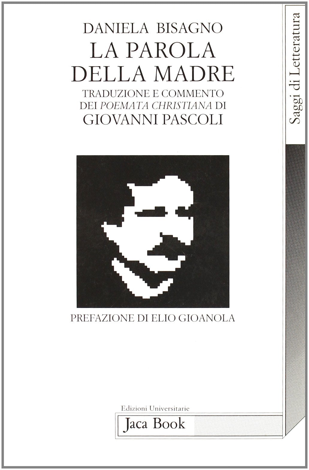 La parola della madre. Saggio sui Poemata christiana di Giovanni Pascoli book