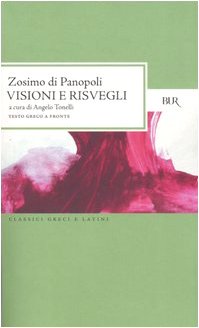 Visioni e risvegli: Sulla virtù-Commentario alla lettera Omega-Il primo libro del Computo finale-L'electrum e lo specchio. Testo greco a fronte Historical Fiction