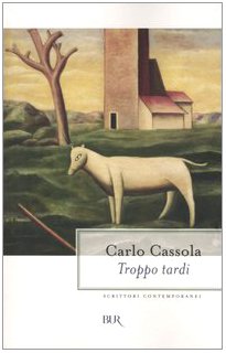 Troppo Tardi (BUR Scrittori contemporanei) Contemporary literature