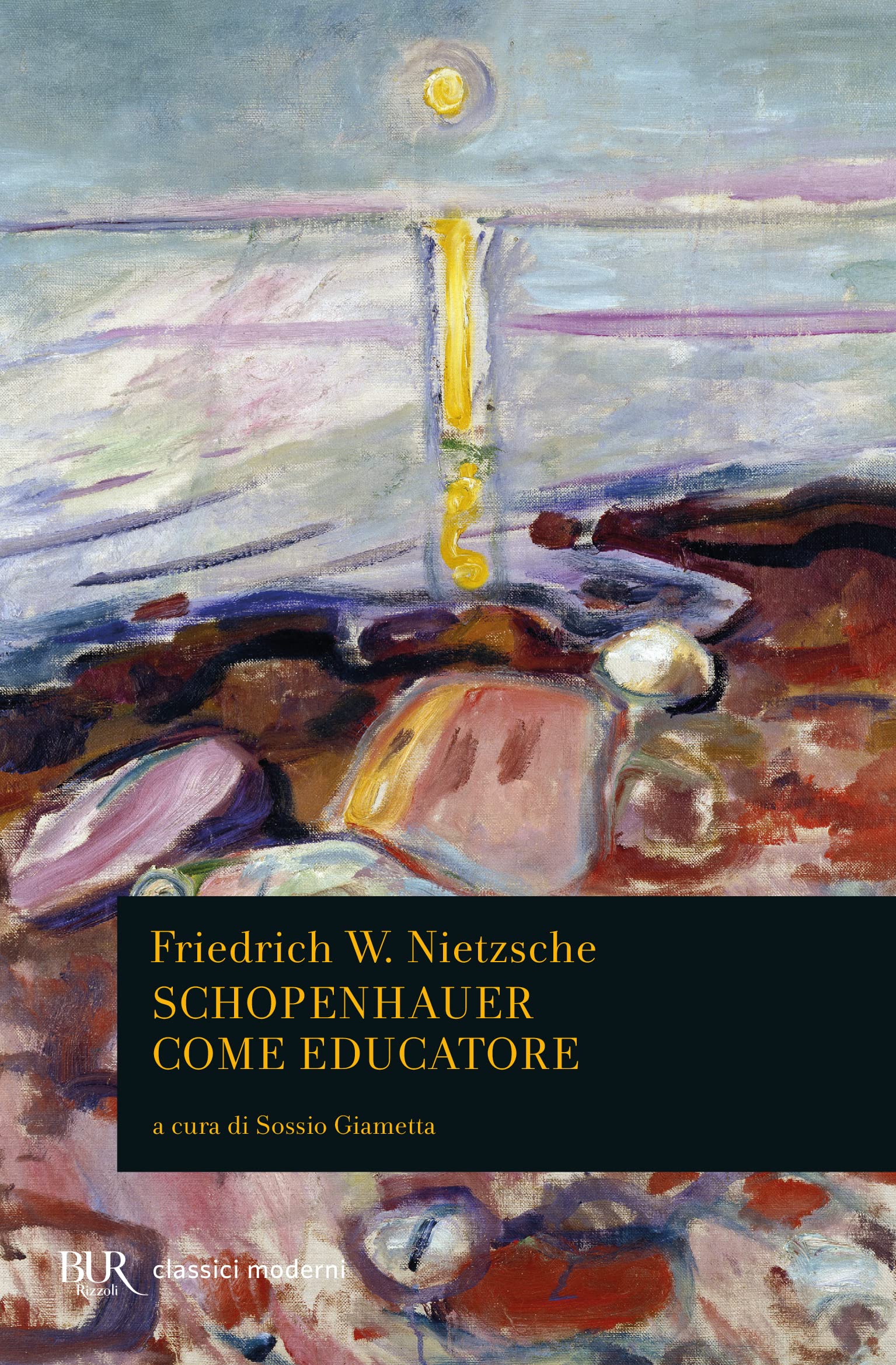 Schopenhauer come educatore (BUR Classici del pensiero) Philosophy