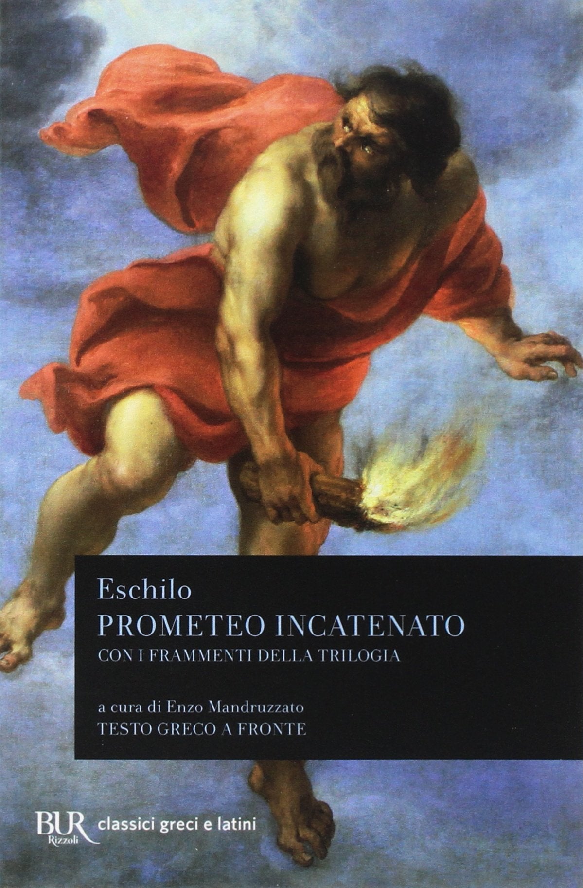Prometeo incatenato. Con i frammenti della trilogia. Testo greco a fronte book