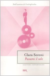Passami il sale (BUR Scrittori contemporanei) Contemporary literature