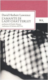 L'amante di lady Chatterley (BUR Classici moderni) Classics