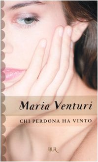 Chi perdona ha vinto (BUR Narrativa) Contemporary literature