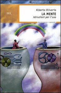La mente. Istruzioni per l'uso book