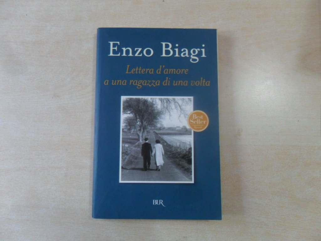Lettera D'Amore a UNA Ragazza DI UNA Volta (BUR Saggi) Contemporary literature