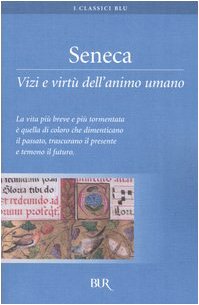 Vizi e virtù dell'animo umano (BUR I classici blu, Band 305) Philosophy