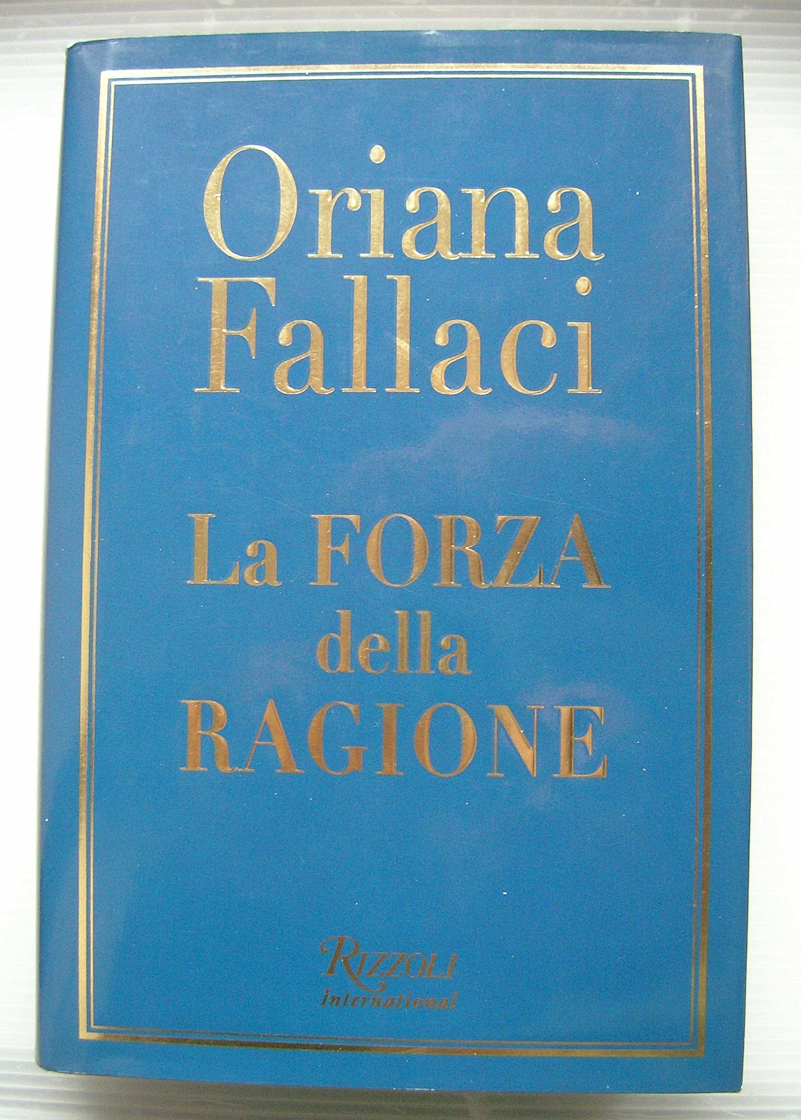 La Forza della Ragione (I libri di Oriana Fallaci) Law