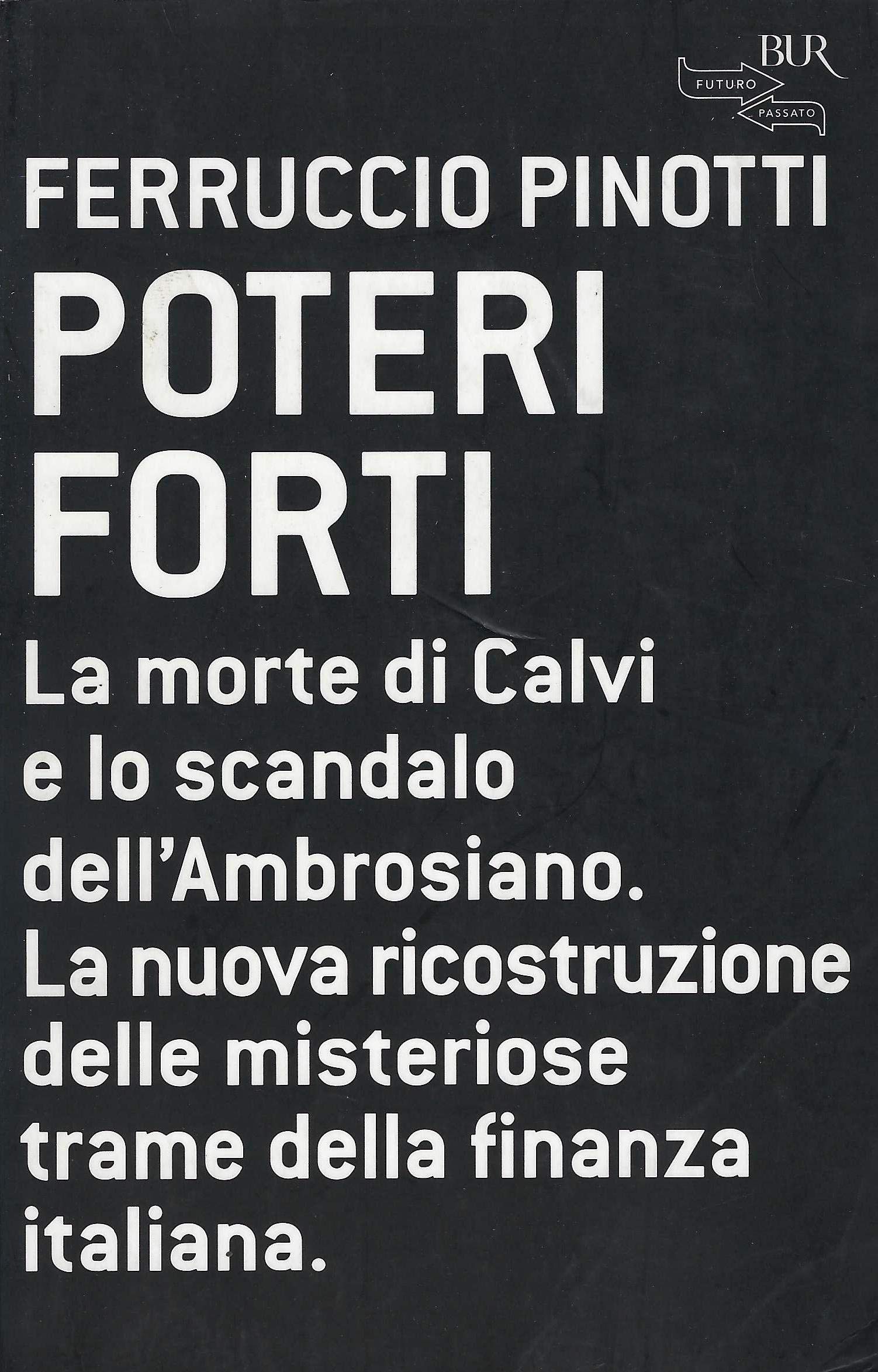 Poteri Forti (BUR Futuropassato) Business, Finance & Career