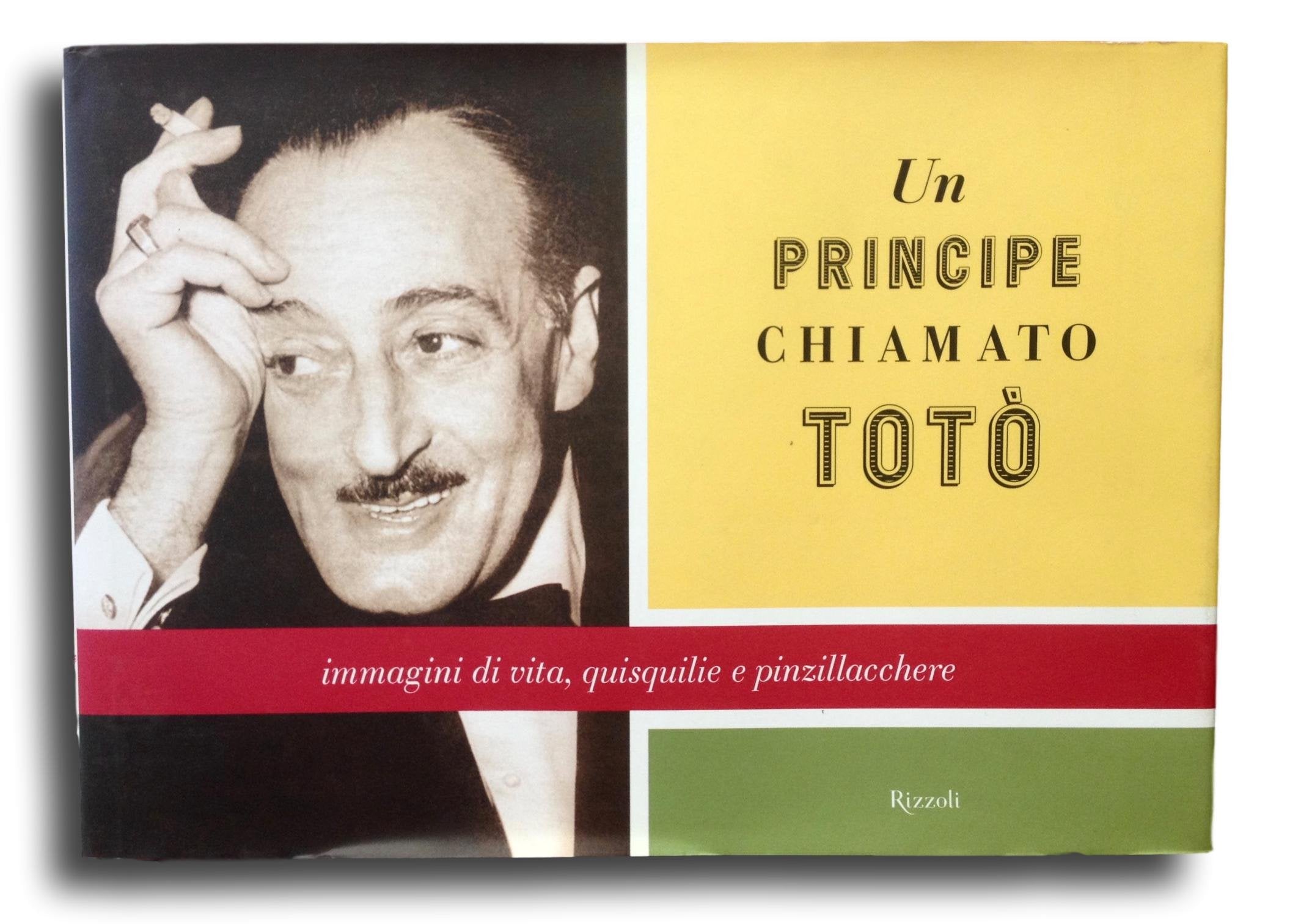 Un principe chiamato Totò. Immagini di vita, quisquilie e pinzillacchere Film, Art & Culture