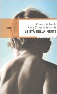 Le età della mente (BUR BUR Psicologia e società) Natural Sciences