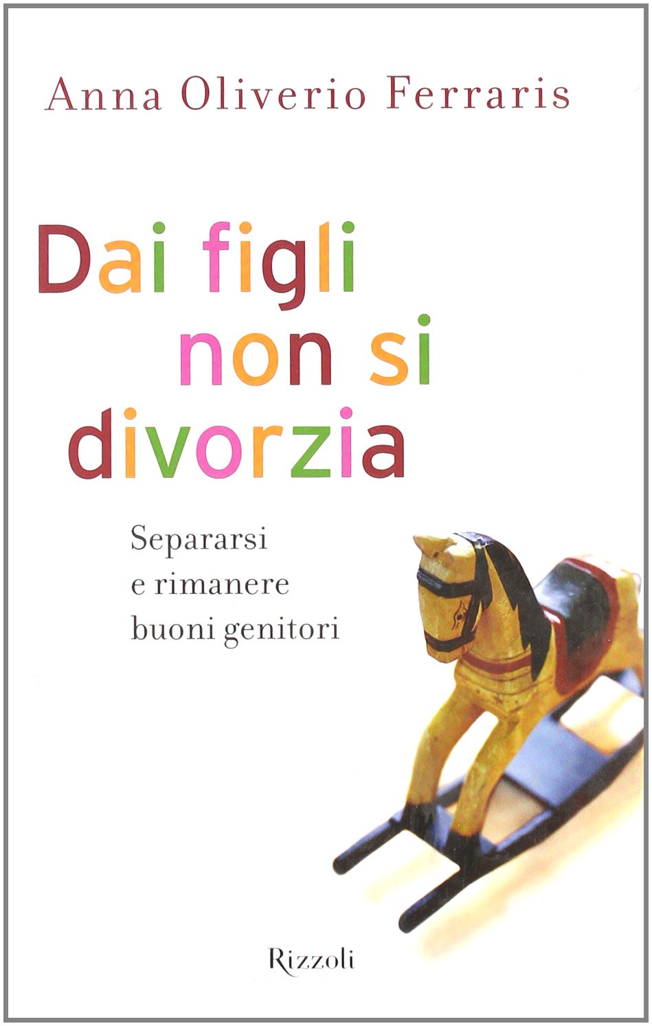 Dai Figli Non Si Divorzia book