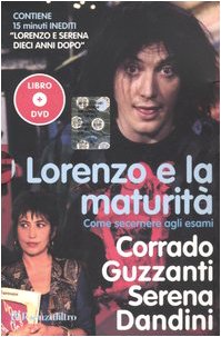 Lorenzo e la maturità. Come secernere agli esami. Con DVD (BUR Senzafiltro) Leisure, Home & Garden