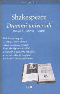 Drammi universali: Romeo e Giulietta-Amleto (BUR I classici blu, Band 334) Contemporary literature