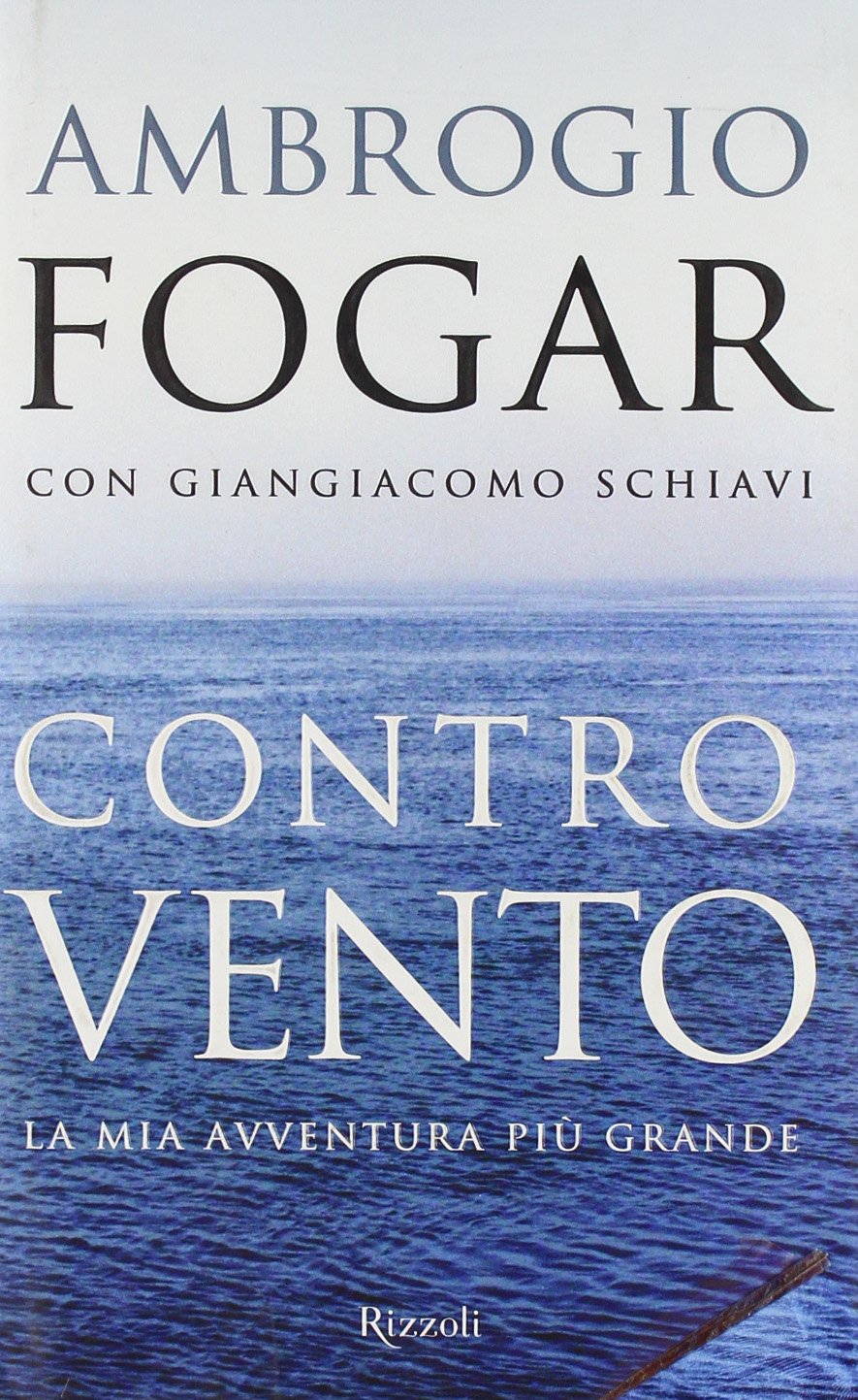 Controvento. La mia avventura più grande Art & Literature