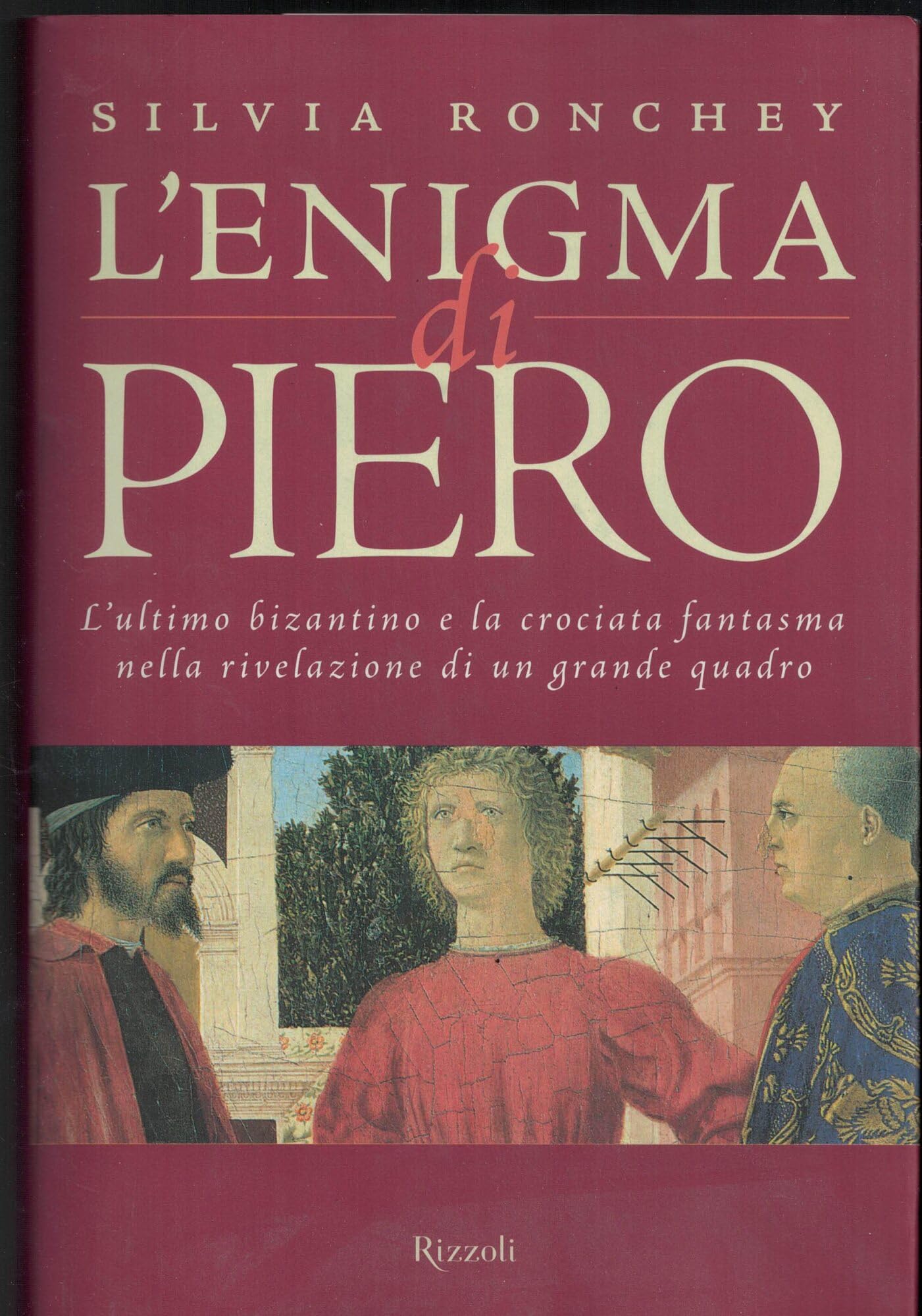 L'enigma di Piero. L'ultimo bizantino e la crociata fantasma nella rivelazione di un grande quadro Film, Art & Culture