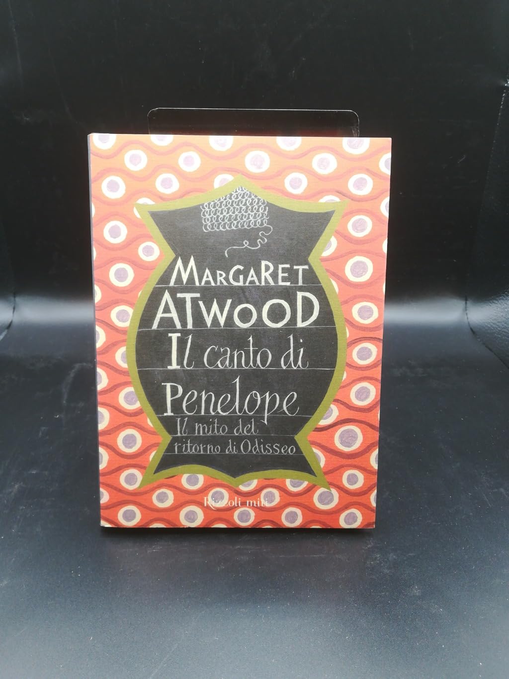 Il canto di Penelope. Il mito del ritorno di Odisseo (Rizzoli miti) Fairy Tales & Legends