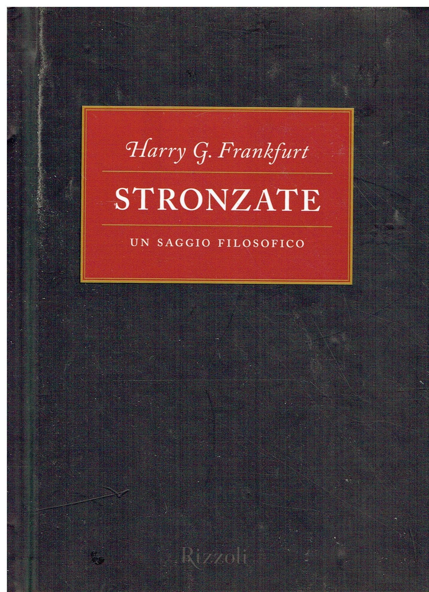 Stronzate. Un saggio filosofico (Saggi stranieri) Philosophy