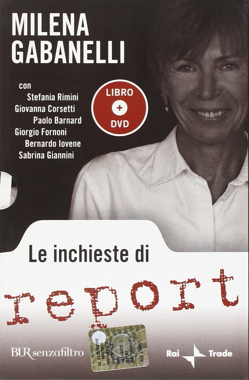Le inchieste di Report. Con DVD book