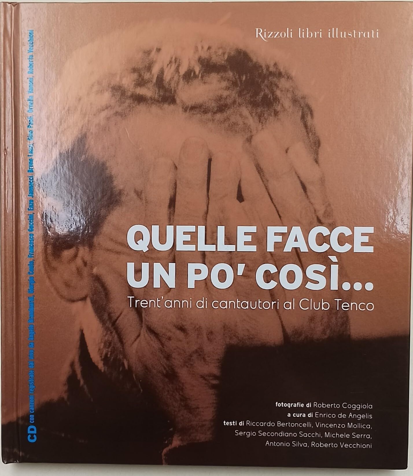 Quelle facce un po' così... Trent'anni di cantautori al Club Tenco. Con CD Audio book