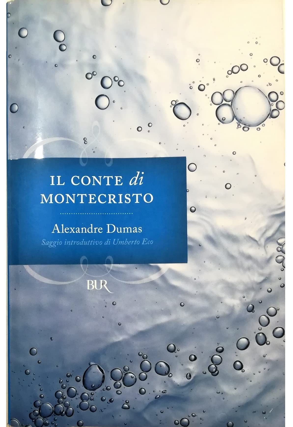 Il Conte DI Montecristo (BUR I grandi romanzi) Classics