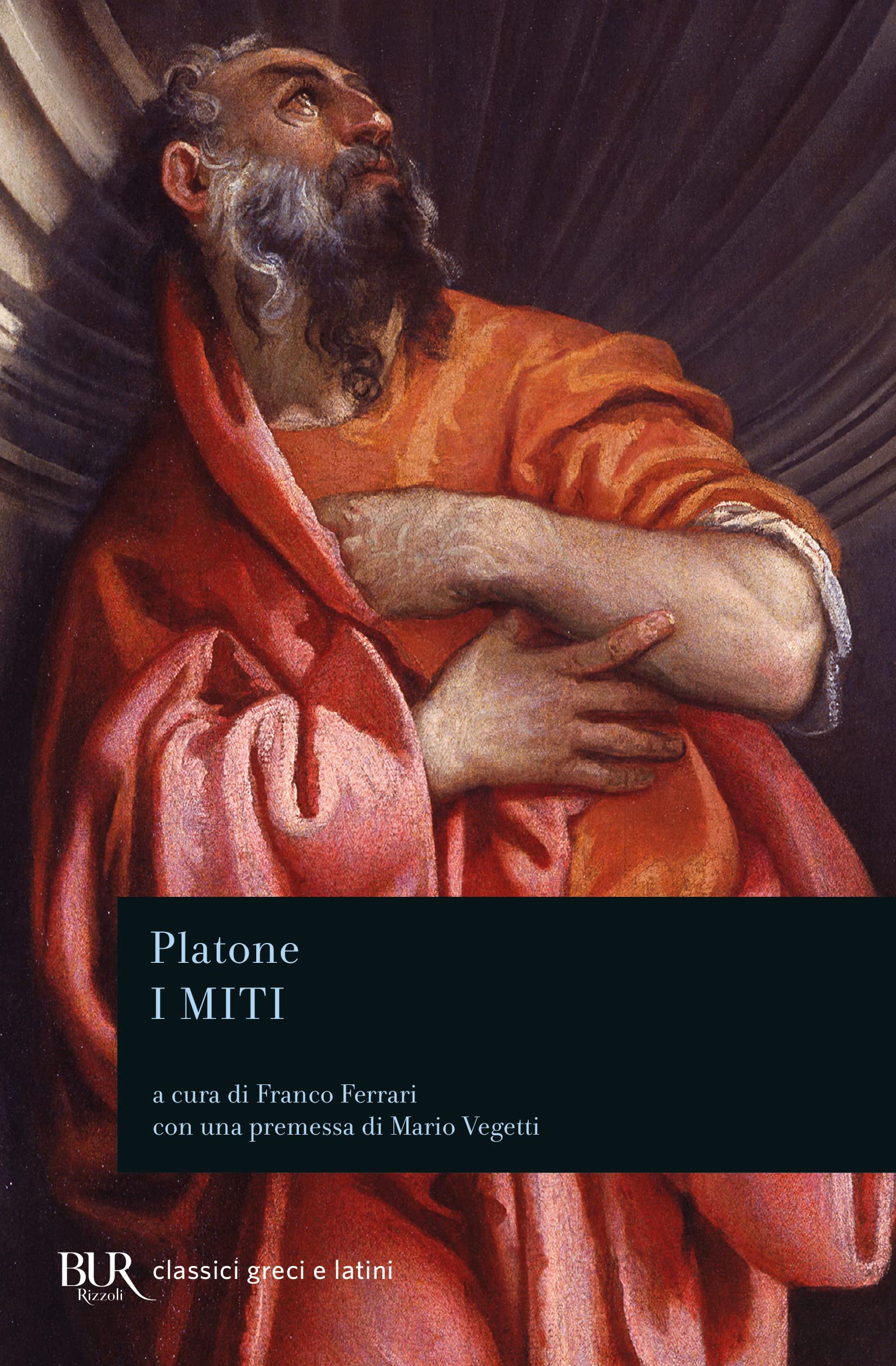 I miti di Platone (BUR Classici greci e latini) Philosophy