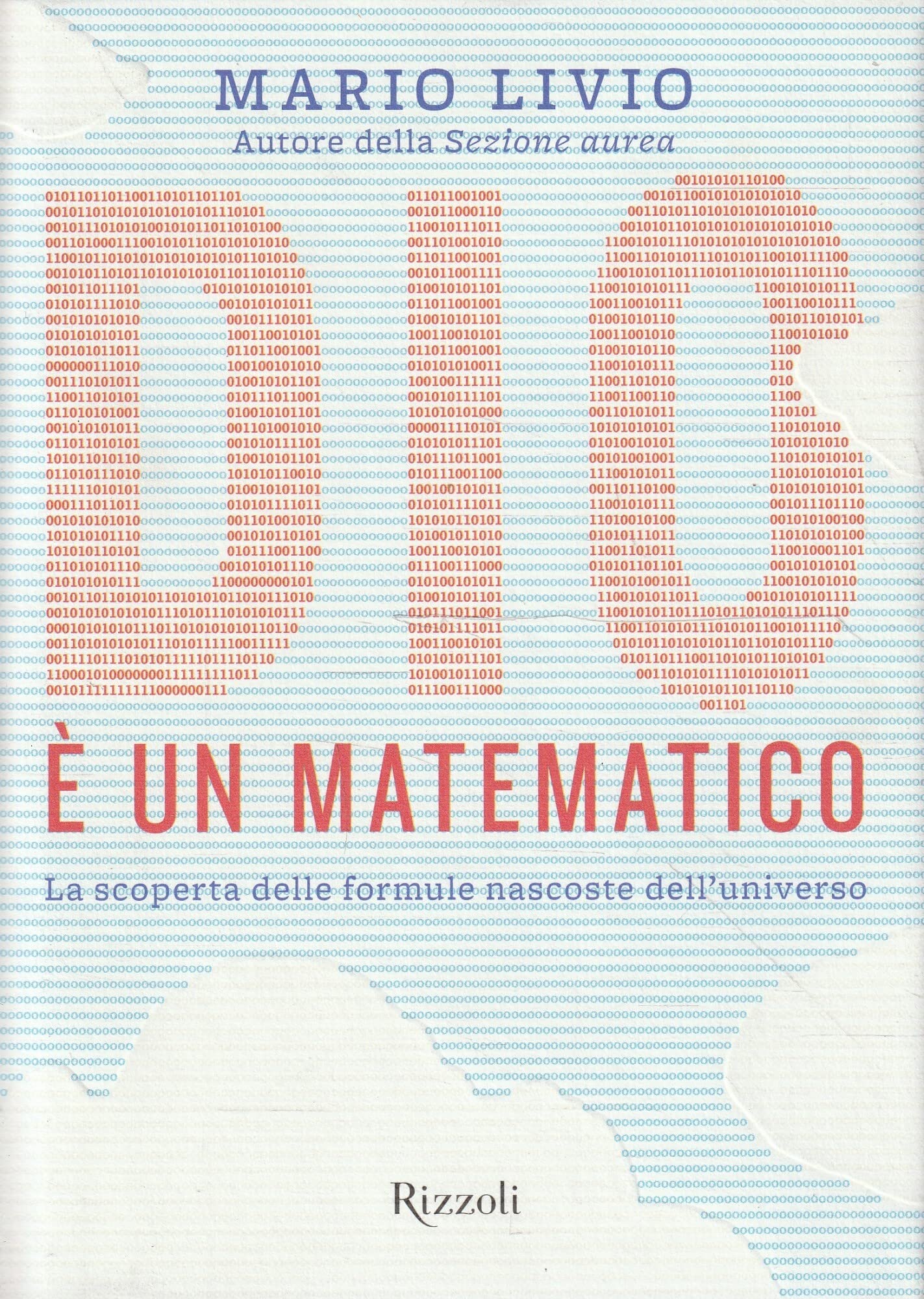Dio è un matematico. La scoperta delle formule nascoste dell'universo (Saggi italiani) Natural Sciences