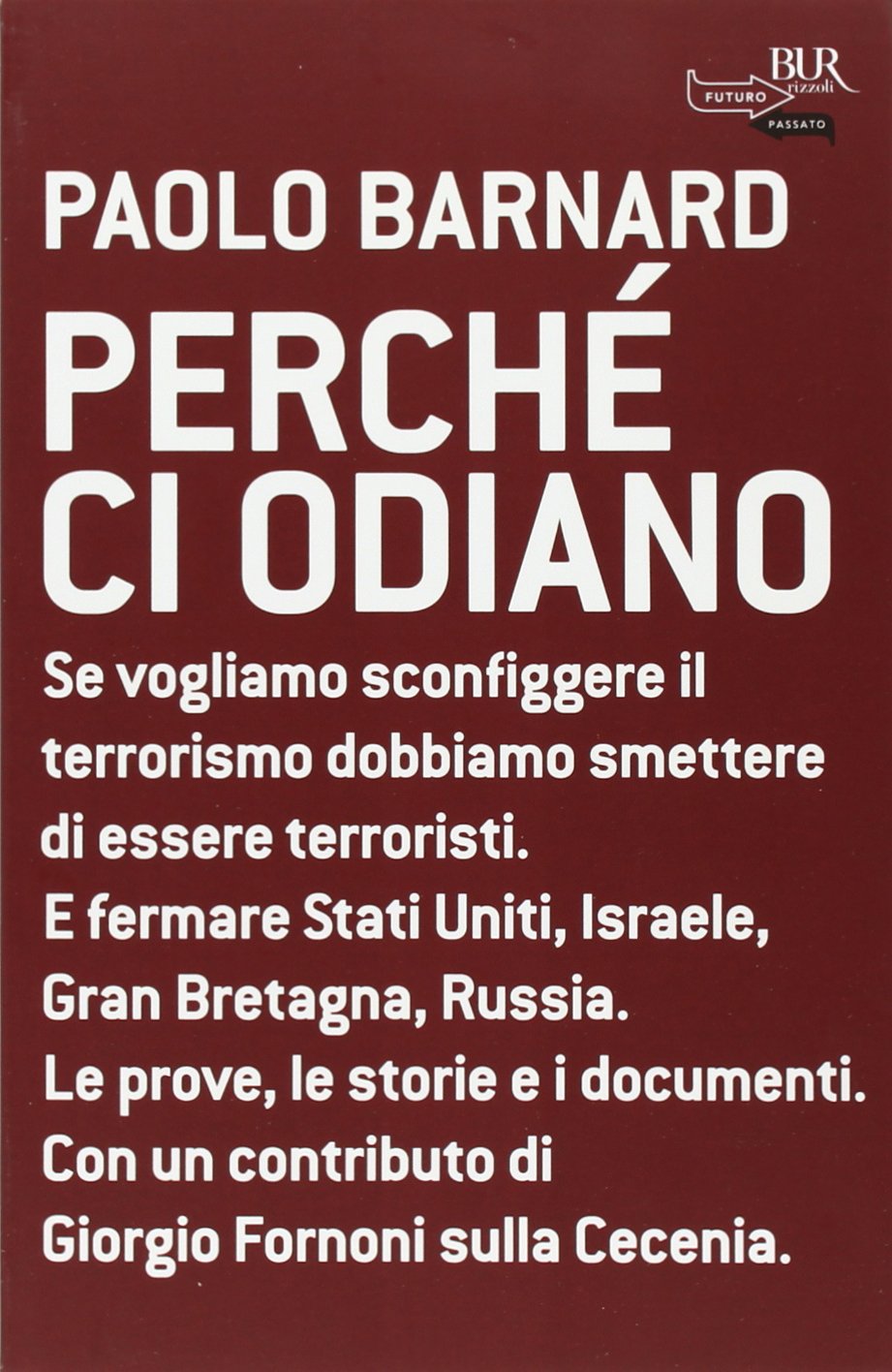 Perché ci odiano (BUR Futuropassato) Contemporary literature