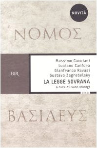 La legge sovrana. Nomos basileus (BUR Saggi) Law