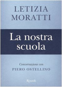 La nostra scuola. Conversazione con Piero Ostellino book