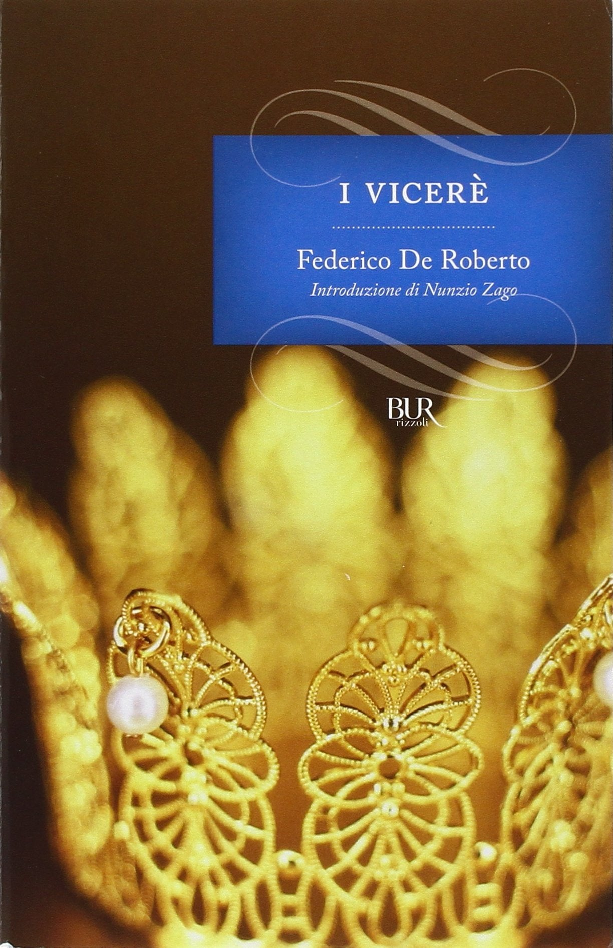 I Vicerè (BUR I grandi romanzi) Classics