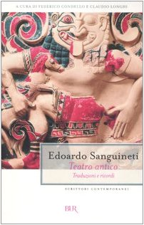Teatro antico. Traduzioni e ricordi (BUR Scrittori contemporanei) Film, Art & Culture