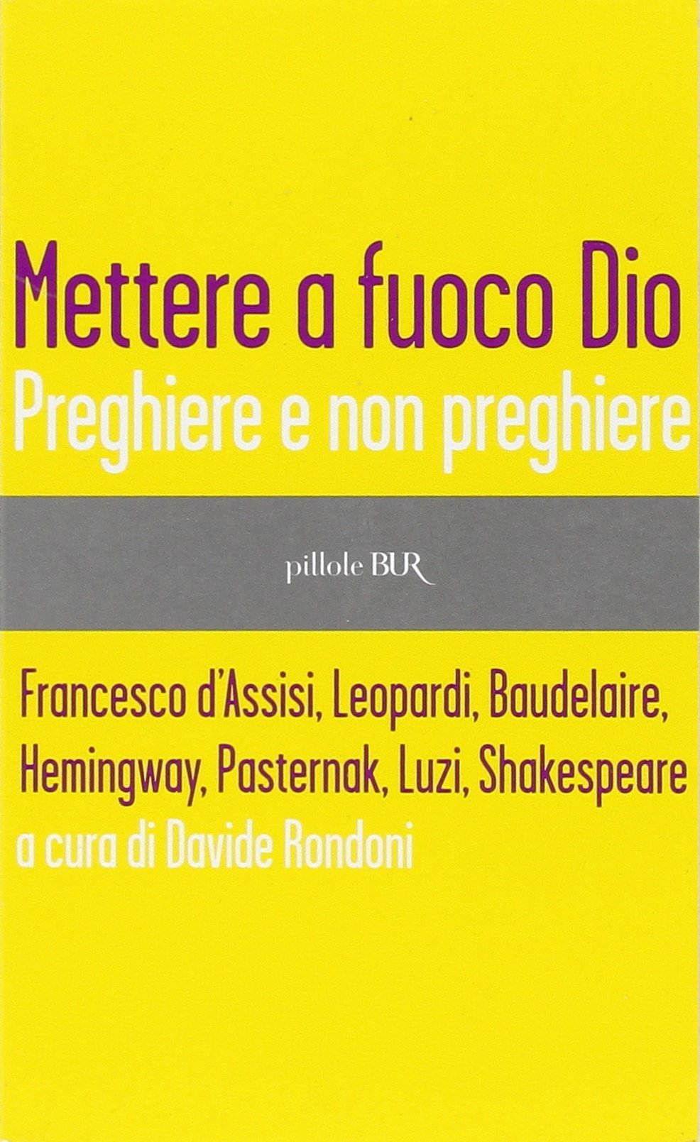 Mettere a fuoco Dio. Preghiere e non preghiere book