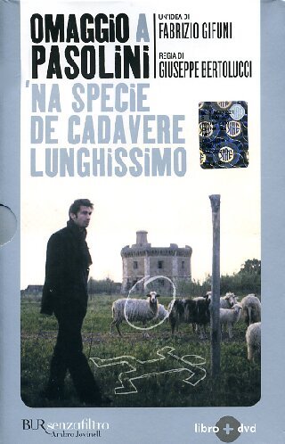 Omaggio a Pasolini, 'Na Specie De Cadavere Lunghissimo (BUR Senzafiltro) Classics