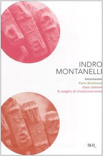 Istantanee-Caro direttore-Caro lettore-Il meglio di Controcorrente book