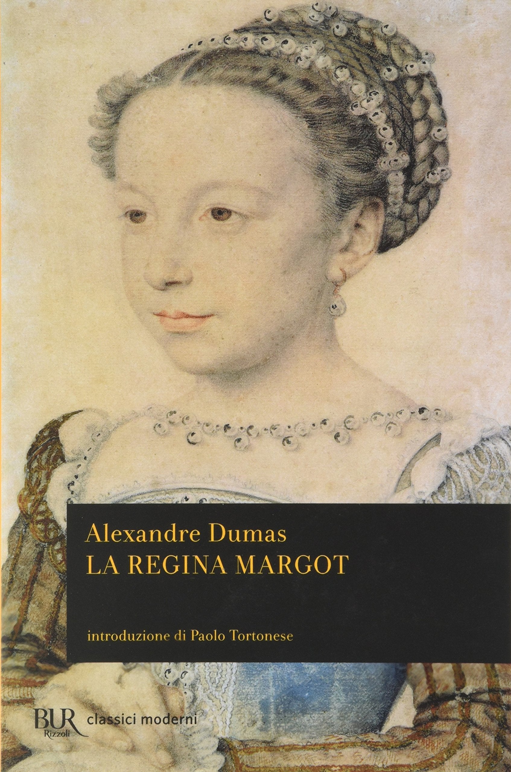 La regina Margot (BUR Classici moderni) Classics