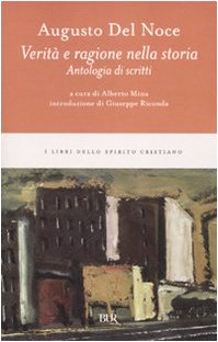 Verità e ragione nella storia. Antologia di scritti (BUR I libri dello spirito cristiano) Philosophy