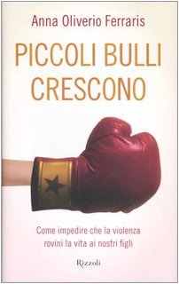 Piccoli Bulli Crescono. Come Impedi cd