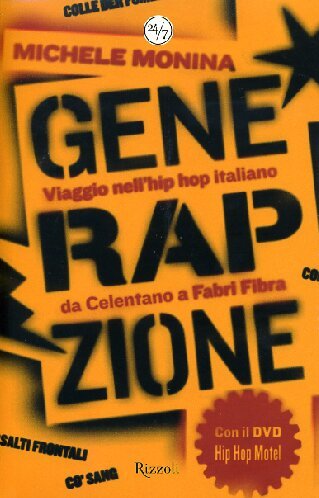 GeneRAPzione. Viaggio nell'hip hop, da Celentano a Fabri Fibra. Con DVD book