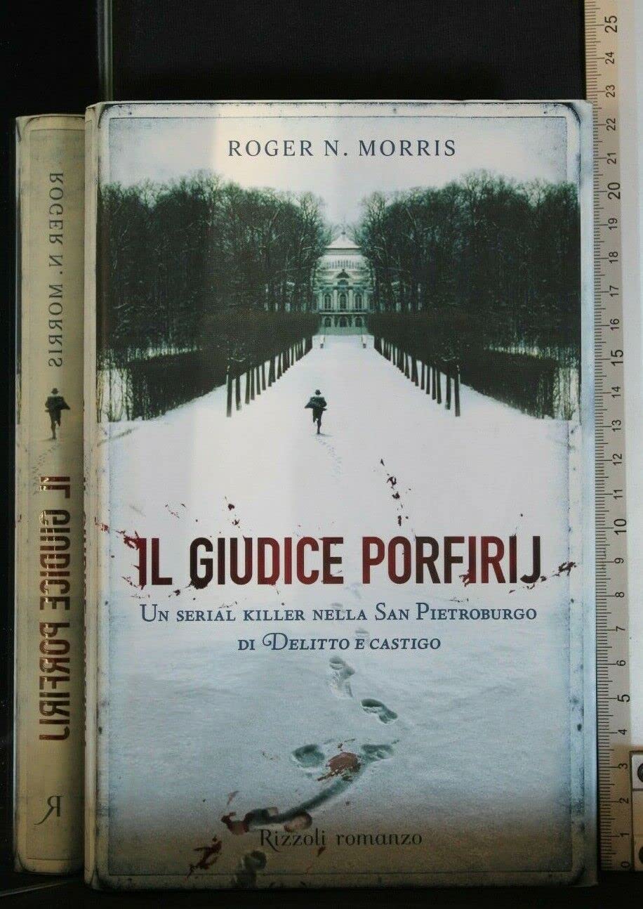 Il giudice Porfirij. Un serial killer nella San Pietroburgo di «Delitto e Castigo» book